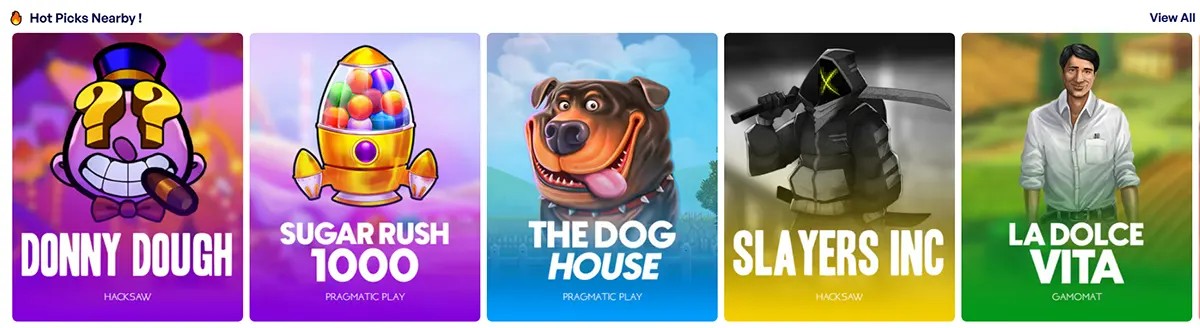“Hot Picks Nearby!” game carousel showing five slot thumbnails: Donny Dough, Sugar Rush 1000, The Dog House, Slayers Inc, and La Dolce Vita, with a “View All” link in the corner.
